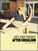 Cover image of book Art and Theory After Socialism by Mel Jordan & Malcolm Miles (editors)
