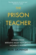 Cover image of book The Prison Teacher: Stories from a Women's Prison by Mim Skinner 