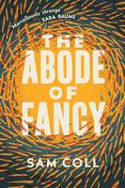 Cover image of book The Abode of Fancy by Sam Coll