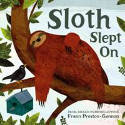 Cover image of book Sloth Slept On by Frann Preston-Gannon