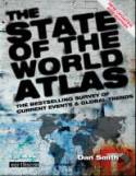 Cover image of book The State of the World Atlas: The Bestselling Survey of Current Events and Global Trends by Dan Smith 