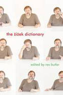 Cover image of book The Zizek Dictionary by Rex Butler (Editor)