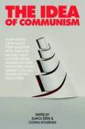 Cover image of book The Idea of Communism by Slavoj �i�ek and Costas Douzinas (Editors)