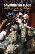 Cover image of book Damming the Flood: Haiti, Aristide and the Politics of Containment by Peter Hallward 