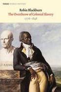 Cover image of book The Overthrow of Colonial Slavery 1776-1848 by Robin Blackburn