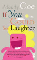Cover image of book If You Could See Laughter by Mandy Coe