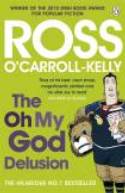 Cover image of book The Oh My God Delusion by Ross O
