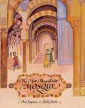 Cover image of book The Most Magnificent Mosque by Ann Jungman & Shelley Fowles