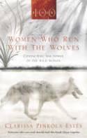 Cover image of book Women Who Run With The Wolves by Clarissa Pinkola Estes
