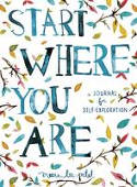 Cover image of book Start Where You Are: A Journal for Self-Exploration by Meera Lee Patel