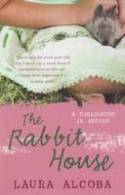 Cover image of book The Rabbit House: A Childhood in Hiding by Laura Alcoba 