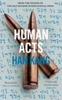Cover image of book Human Acts by Han Kang, translated by Deborah Smith