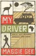 Cover image of book My Driver by Maggie Gee 