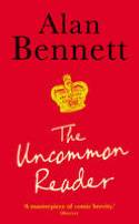 Cover image of book The Uncommon Reader by Alan Bennett