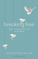 Cover image of book Breaking Free: Help For Survivors Of Child Sexual Abuse by Kay Toon and Carolyn Ainscough 