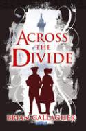 Cover image of book Across the Divide by Brian Gallagher