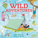 Cover image of book Wild Adventures by Brita Granstr�m and Mick Manning