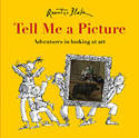 Cover image of book Tell Me a Picture by Quentin Blake