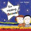 Cover image of book Six Healing Sounds with Lisa and Ted: Qigong for Children by Lisa Spillane