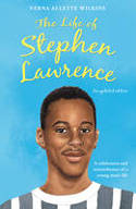 Cover image of book The Life of Stephen Lawrence by Verna Allette Wilkins 