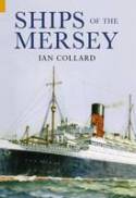 Cover image of book Ships of the Mersey by Ian Collard
