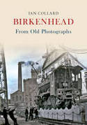 Cover image of book Birkenhead from Old Photographs by Ian Collard