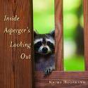 Cover image of book Inside Aspergers Looking Out by Kathy Hoopmann