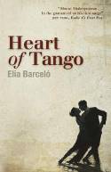 Cover image of book Heart of Tango by Elia Barcel, translated by David Frye