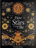 Cover image of book How the Stars Came to Be by Poonam Mistry