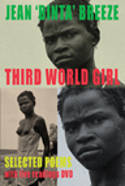 Cover image of book Third World Girl: Selected Poems by Jean �Binta� Breeze