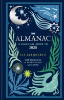 Cover image of book The Almanac: A Seasonal Guide to 2025 by Lia Leendertz