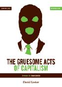 Cover image of book The Gruesome Acts of Capitalism by David Lester