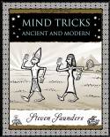 Cover image of book Mind Tricks: Ancient and Modern by Steven Saunders, illustrated by Matt Tweed