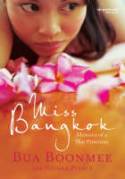 Cover image of book Miss Bangkok: Memoirs of a Thai Prostitute by Bua Boonmee, with Nicola Pierce 