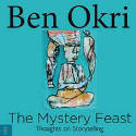 Cover image of book The Mystery Feast: Thoughts on Storytelling by Ben Okri