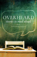 Cover image of book Overheard: Stories to Read Aloud by Jonathan Taylor (Editor)