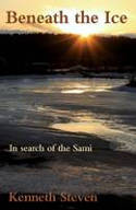 Cover image of book Beneath the Ice: In Search of the Sami by Kenneth Steven 
