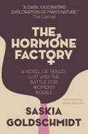 Cover image of book The Hormone Factory by Saskia Goldschmidt