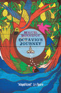 Cover image of book Octavio's Journey by Miguel Bonnefoy 