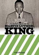 Cover image of book A Rebel's Guide To Martin Luther King by Yuri Prasad 