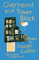 Cover image of book Overheard in a Tower Block by Joseph Coelho, illustrated by Kate Milner