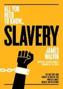 Cover image of book All You Need to Know... Slavery by James Walvin