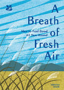Cover image of book A Breath of Fresh Air: How to Feel Good All Year Round by Rebecca Frank 