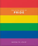 Cover image of book The Little Book of Pride: LGBTQ+ Voices That Changed the World by Various authors