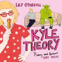 Cover image of book Kyle Theory: Drawing Things That Shouldn't Need Explaining by Lily O'Farrell 