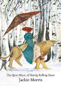 Cover image of book The Quiet Music of Gently Falling Snow by Jackie Morris 
