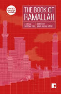 Cover image of book The Book of Ramallah: A City in Short Fiction by Maya Abu Al-Hayat (Editor) 