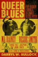 Cover image of book Queer Blues: The Hidden Figures of Early Blues Music by Darryl W Bullock