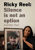 Cover image of book Ricky Reel: Silence Is Not An Option by Sukhdev Reel 