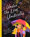 Cover image of book Under the Love Umbrella by Davina Francesca Bell Allison Colpoys